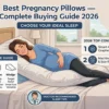 Best Pregnancy Pillows — Complete Buying Guide 2026